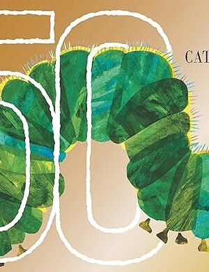 The Very Hungry Caterpillar 50th Anniversary Collector's Edition