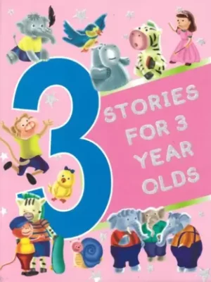 STORIES FOR 3 YEAR OLDS (PADDED)