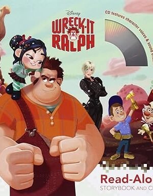Wreck-It Ralph Read-Along Storybook and CD Paperback