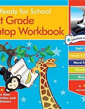 Get Ready for School First Grade Laptop Workbook: Sight Words, Beginning Reading, Handwriting, Vowels & Consonants, Word Families Spiral-bound