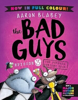 The Bad Guys 3 Colour Edition: The Furball Strikes Back (The Bad Guys) Paperback