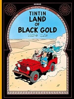 Land of Black Gold (The Adventures of Tintin) Hardcover